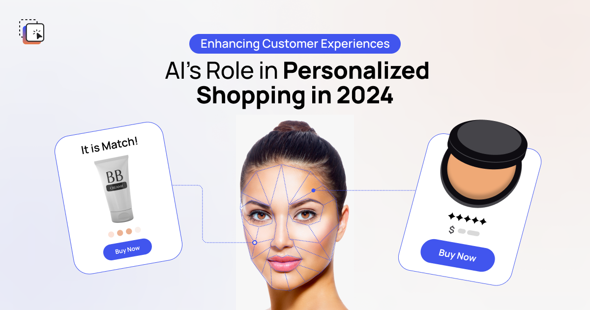 AI-Driven Personalization: How AI Will Transform Shopping Experience in 2024