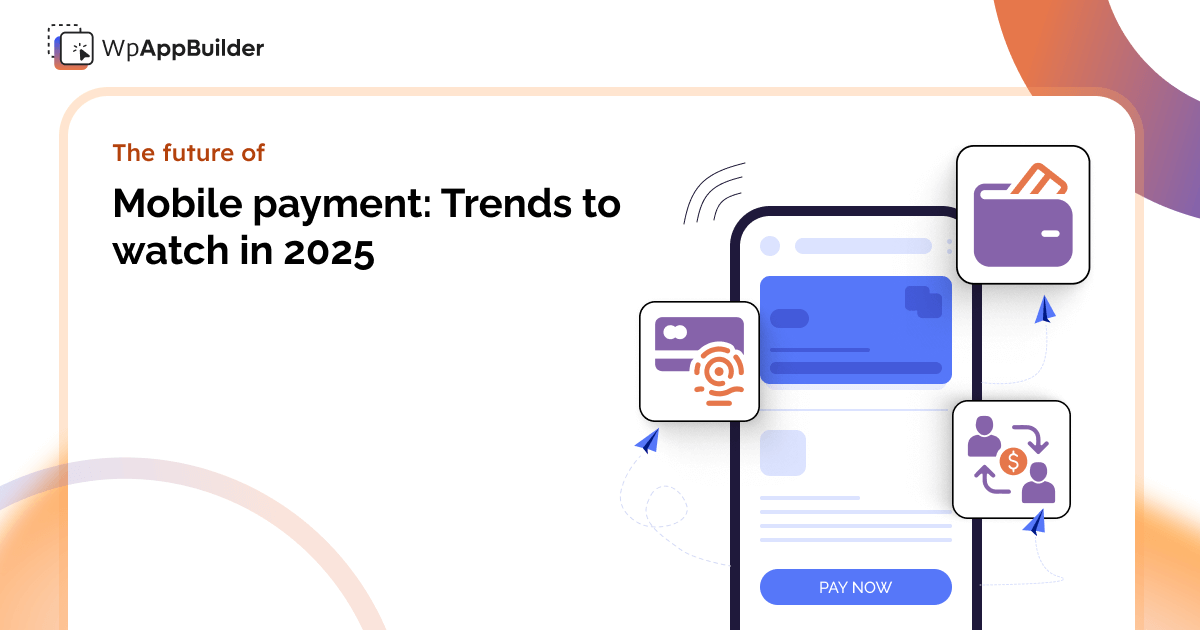 Mobile payments 2025 trends - smartphone with digital wallet interface