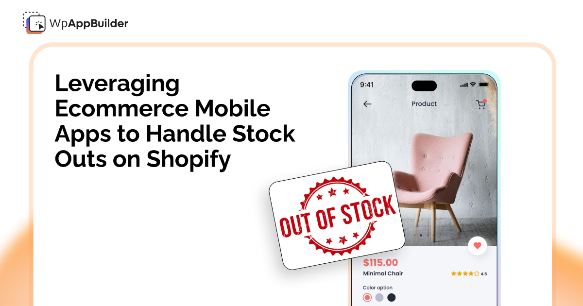 Leveraging E-commerce Mobile Apps to Handle Stock Outs on Shopify